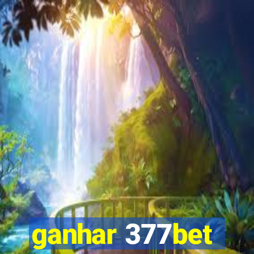 ganhar 377bet